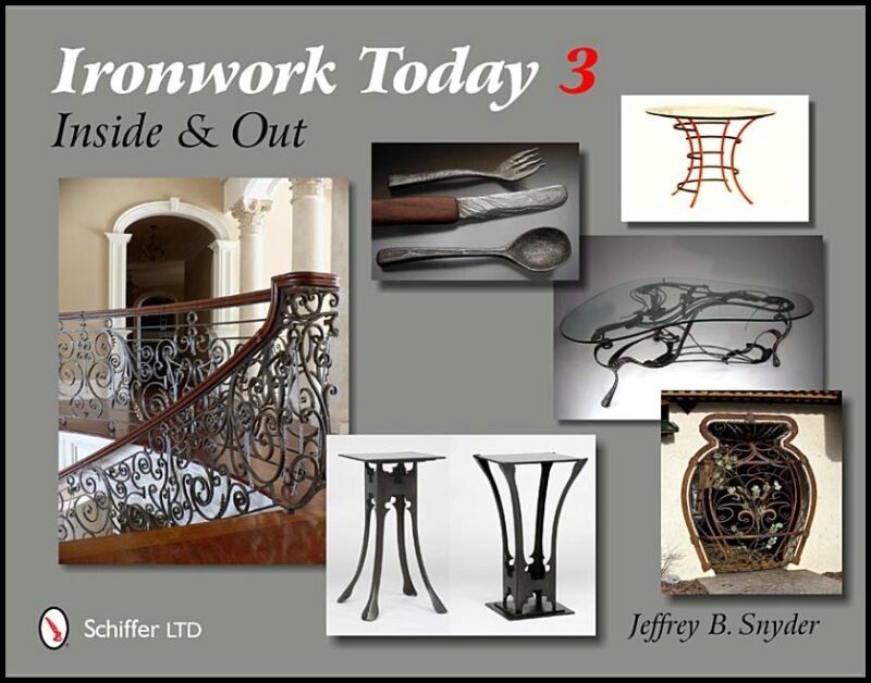 Snyder, Jeffrey B. | Ironwork today 3 : Inside and out