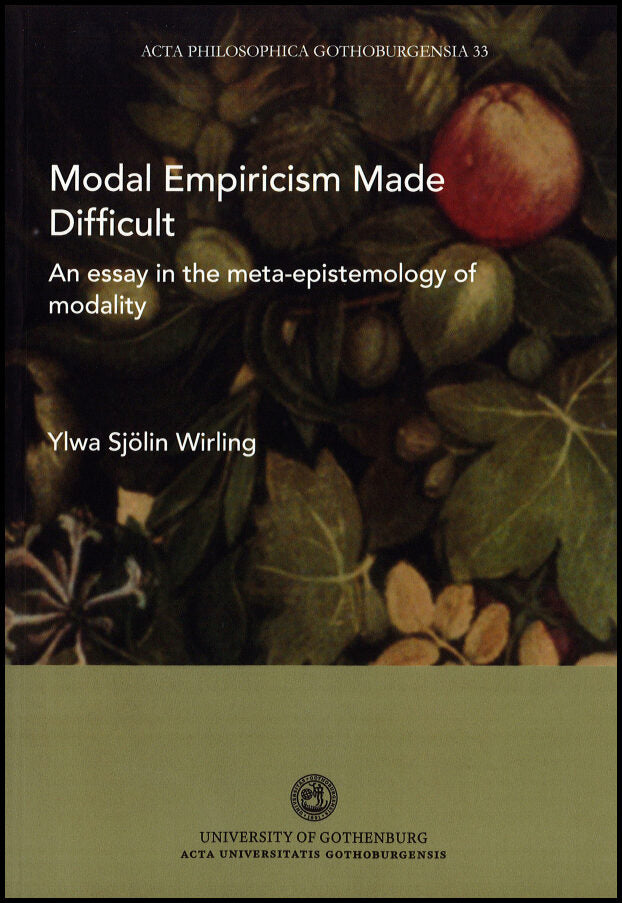 Sjölin Wirling, Ylwa | Modal empiricism made difficult : An essay in the meta-epistemology of modality