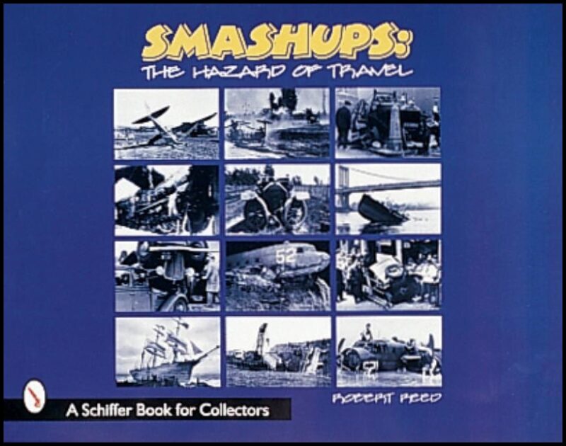 Robert C. Reed | Smashups : The Hazards of Travel
