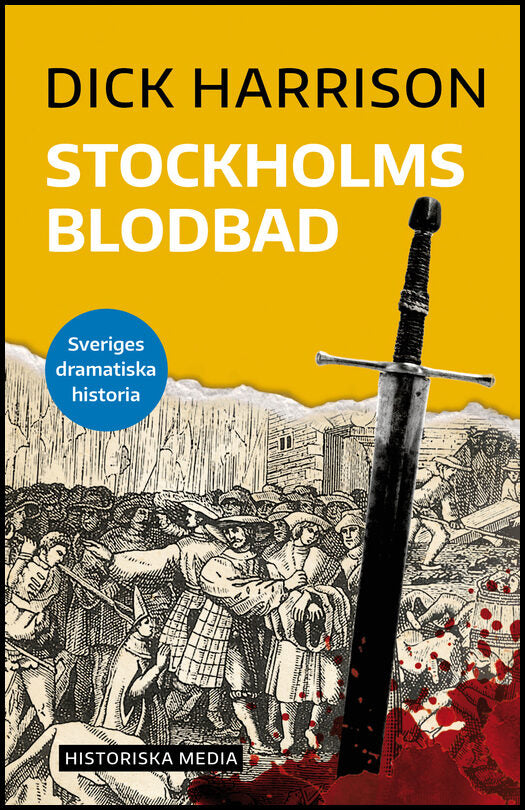 Harrison, Dick | Stockholms blodbad