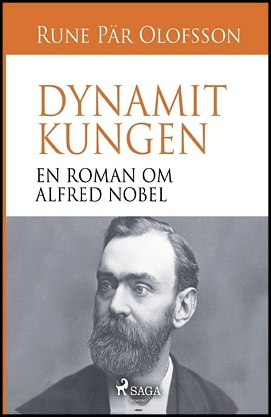 Olofsson, Rune Pär | Dynamitkungen : En roman om Alfred Nobel