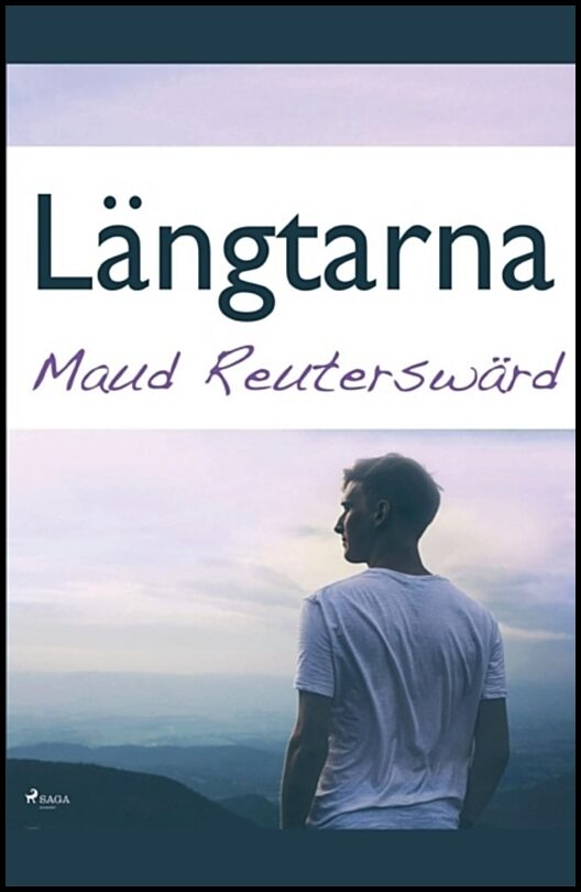 Reuterswärd, Maud | Längtarna