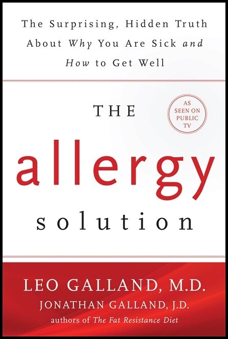 Galland, Jonathan | Allergy solution : Unlock the surprising, hidden truth about why you are si