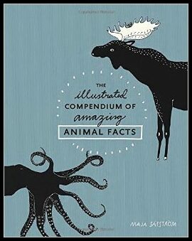 Safstrom, Maja | Illustrated compendium of amazing animal facts