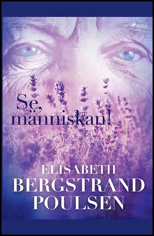 Bergstrand-Poulsen, Elisabeth | Se, människan!