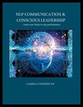 Gyllensvan, Camilla | NLP Communication & conscious leadership : Train your brain to top performa