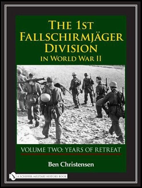 Christensen, Ben | 1st fallschirmjager division in world war ii : Years of retreat