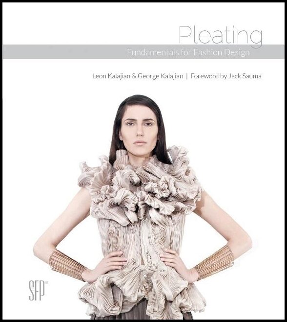 Kalajian, George | Pleating : Fundamentals for fashion design