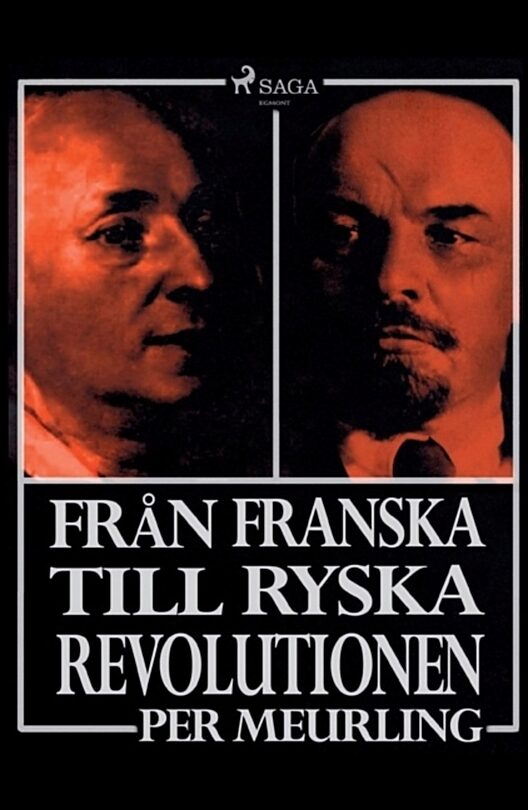 Meurling, Per | Från franska till ryska revolutionen