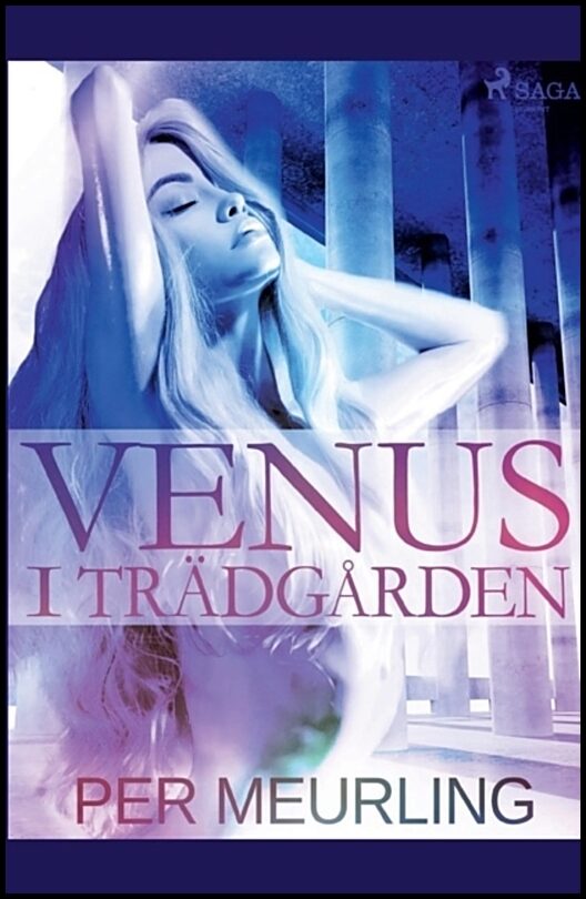 Meurling, Per | Venus i trädgården