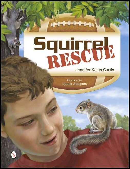 Jennifer Keats Curtis | Squirrel Rescue