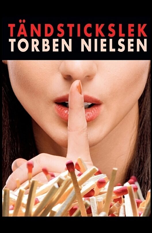 Nielsen, Torben | Tändstickslek
