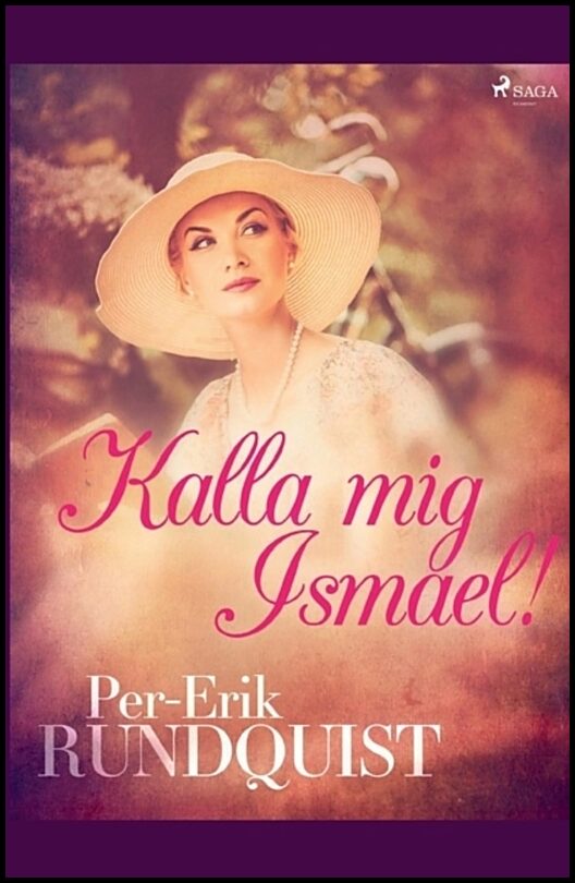 Rundquist, Per Erik | Kalla mig Ismael!
