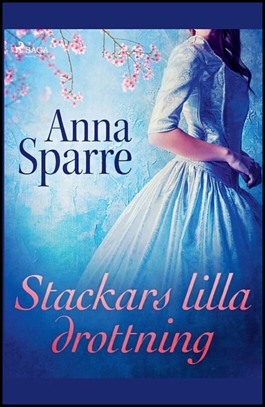 Sparre, Anna | Stackars lilla drottning