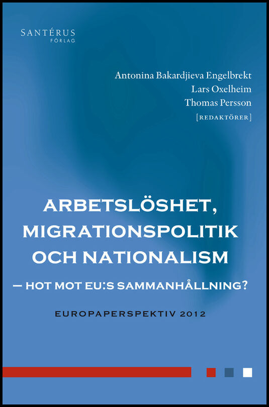 Bernitz, Hedvig| Dahlberg, Matz| Hansen, Peo| Herzfeld Olsson, Petra| Inghammar, Andreas| Pelling, Lisa| Rydgren, Jens| ...
