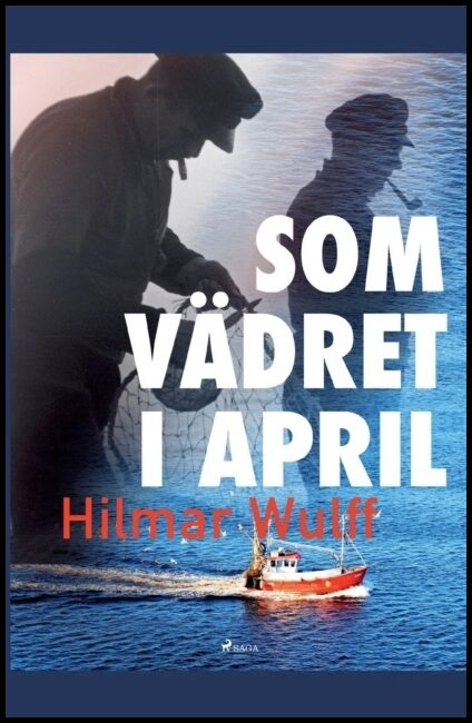 Wulff, Hilmar | Som vädret i april