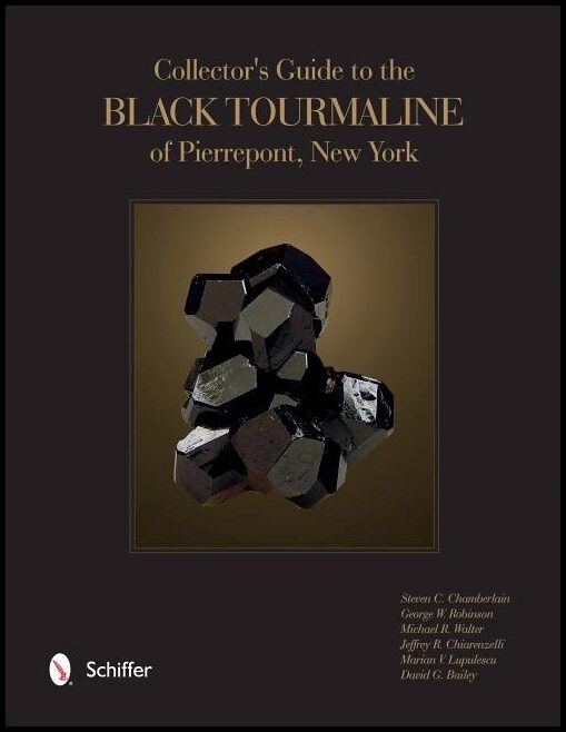 Steven C. Chamberlain - George Robinson | Collector's Guide To The Black Tourmaline Of Pierrepont, New