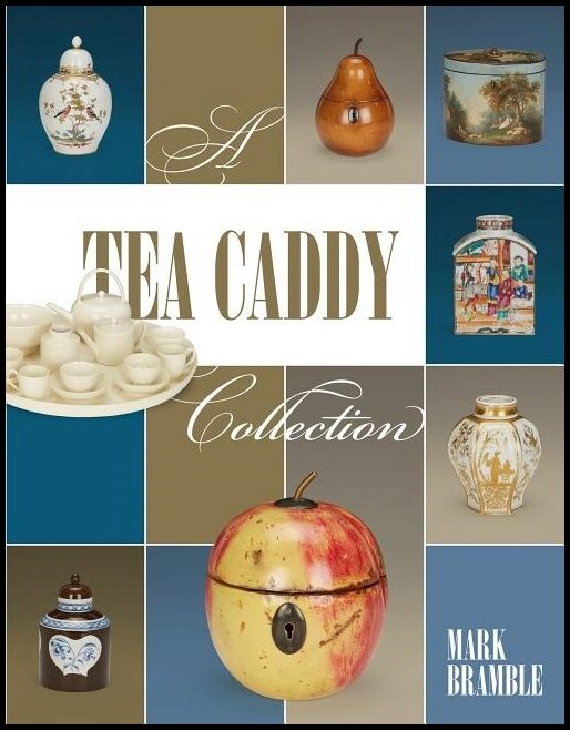 Mark Bramble | A Tea Caddy Collection