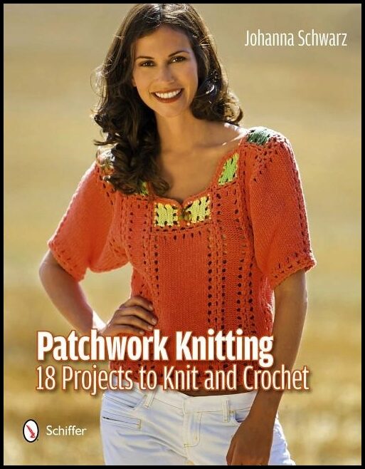 Schwarz, Johanna | Patchwork knitting : 18 projects to knit and crochet