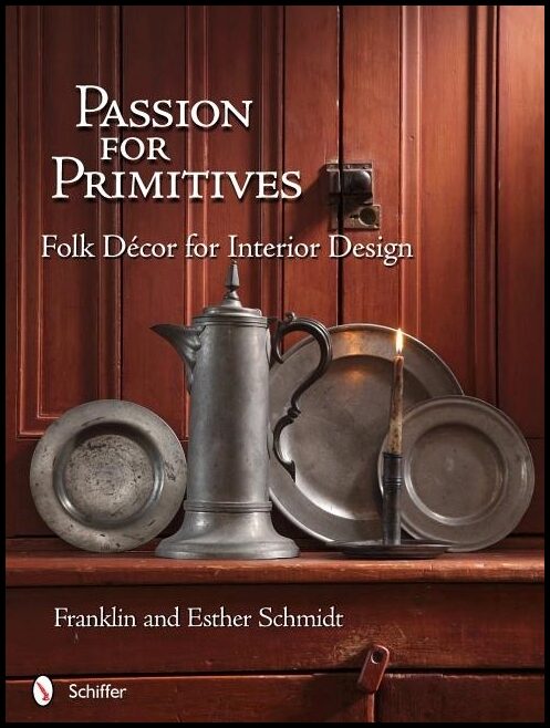 Franklin & | Passion For Primitives : Folk Décor for Interior Design