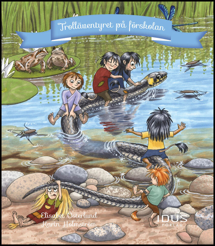 Österlund, Elisabet| Holmström, Karin | Trolläventyret på förskolan