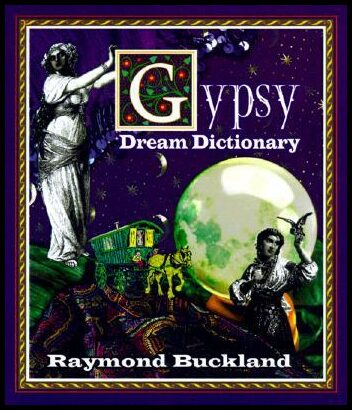 Buckland, Raymond | Gypsy Dream Dictionary