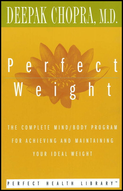 Chopra, Deepak Md | Perfect Weight