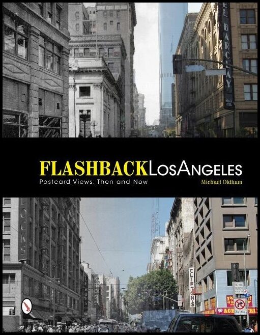 Oldham, Michael | Flashback los angeles : Then & now