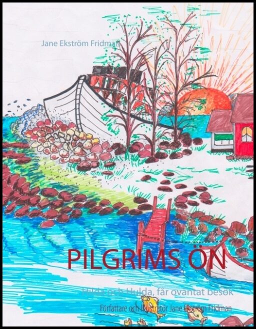 Ekström Fridman, Jane | Pilgrimsön : Hilda och Hulda, får oväntat besök