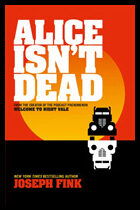 Fink, Joseph | Alice Isn't Dead