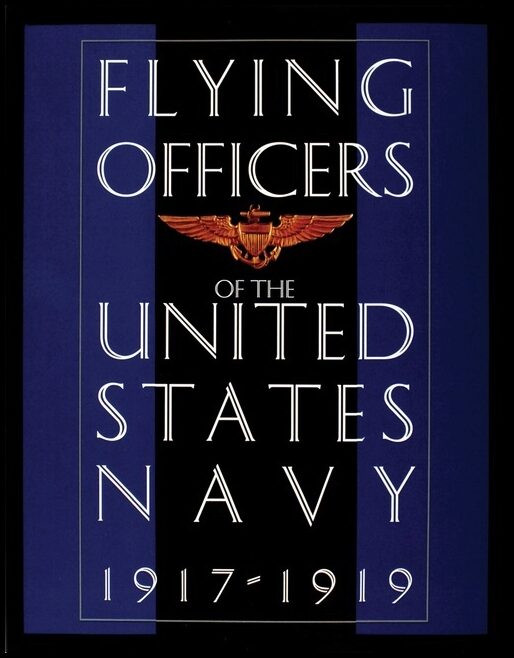 Schiffer Publishing, Ltd. | Flying Officers Of The United States Navy 1917-1919