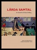 Lärda samtal : En festskrift till Erland Sellberg