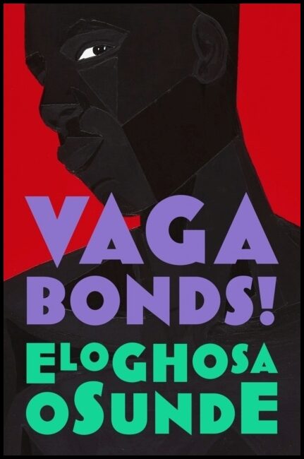 Osunde, Eloghosa | Vagabonds!