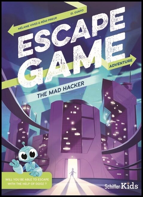 Remi Prieu - Melanie Vives - El Gunto | Escape Game Adventure : The Mad Hacker : The Mad Hacker
