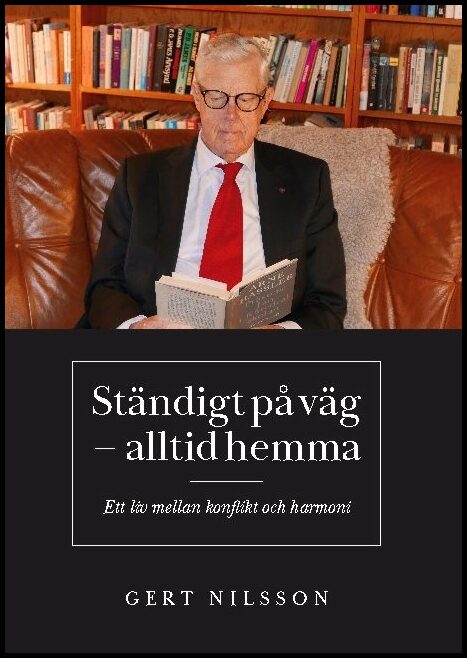 Nilsson, Gert | Ständig på väg : Alltid hemma