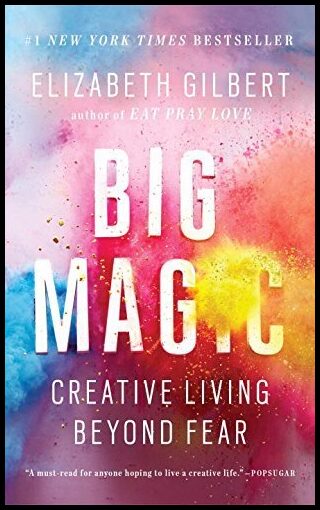 Gilbert, Elizabeth | Big Magic