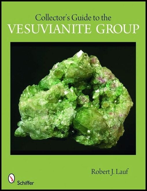 Robert J. Lauf | Collector's Guide To The Vesuvianite Group