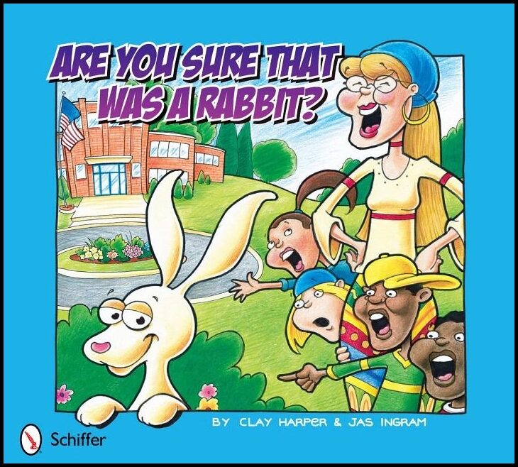 Clay Harper | Are You Sure That Was A Rabbit?