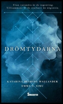 Deering Wallander, Katarina| Simu, Emma N. | Drömtydarna