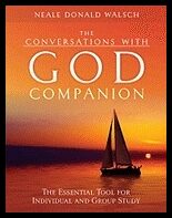 Walsch Neale Donald | Conversations With God Companion : The Essential Tool For Individual & Group Study