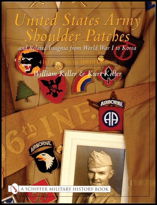 William Keller | United States Army Shoulder Patches And Related Insignia
