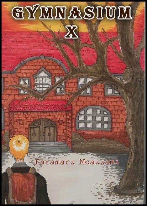 Moazzami, Faramarz | Gymnasium X & Barnet : Två romaner