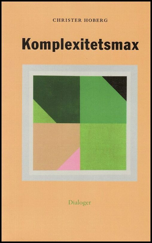 Hoberg, Christer | Komplexitetsmax