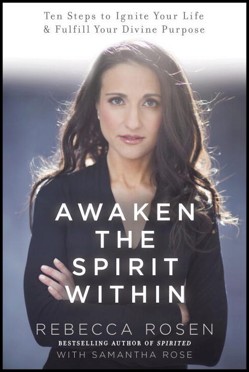 Rosen, Rebecca| Rose, Samantha | Awaken the Spirit Within