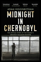 Higginbotham, Adam | Midnight in Chernobyl