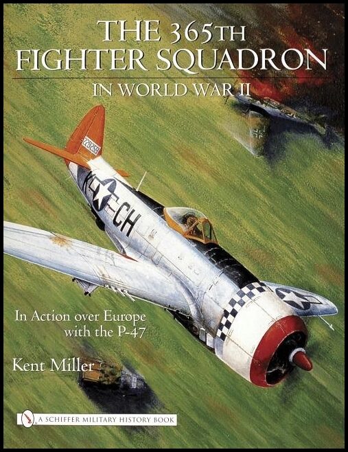 Kent Miller | 365th Fighter Squadron In World Warii