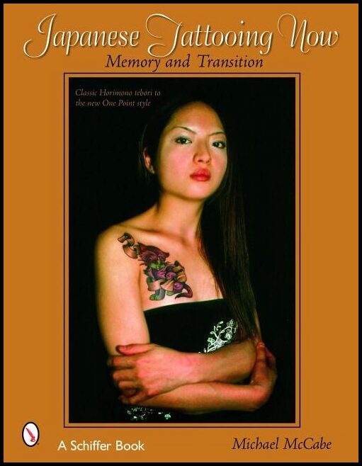 Mccabe, Michael | Japanese tattooing now : Memory and transition