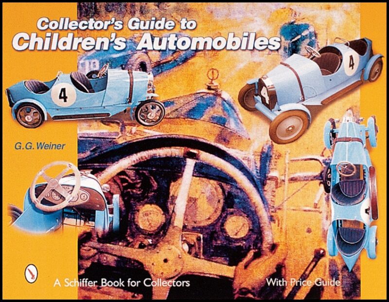 G. G. Weiner | Collector’s Guide To Children’s Automobiles