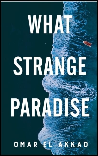 Akkad, Omar El | What Strange Paradise