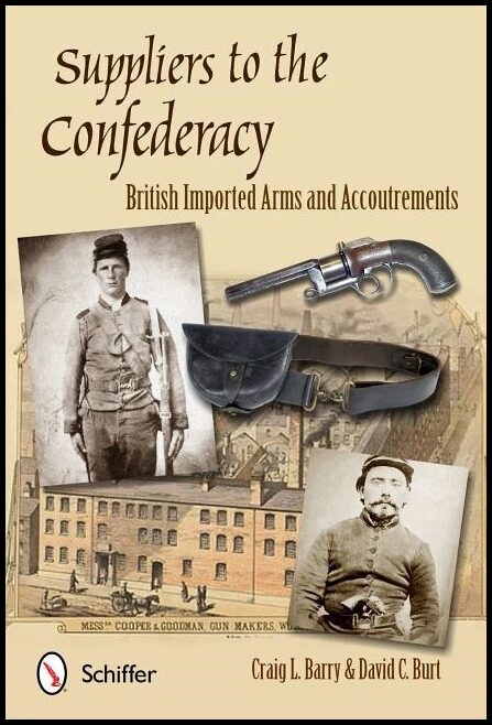 Barry, Craig L. | Suppliers to the confederacy : English arms and accoutrements